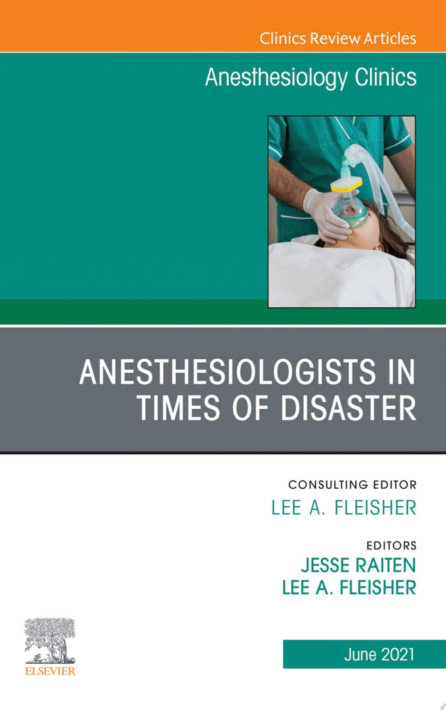 Anesthesiologists in time of disaster, An Issue of Anesthesiology Clinics