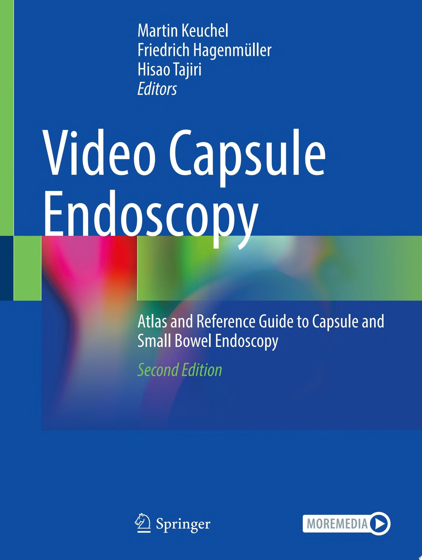Video Capsule Endoscopy: Atlas and Reference Guide to Capsule and Small Bowel Endoscopy, 2nd Edition