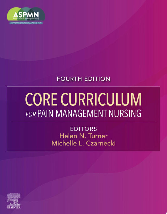 Core Curriculum for Pain Management Nursing, 4th Edition