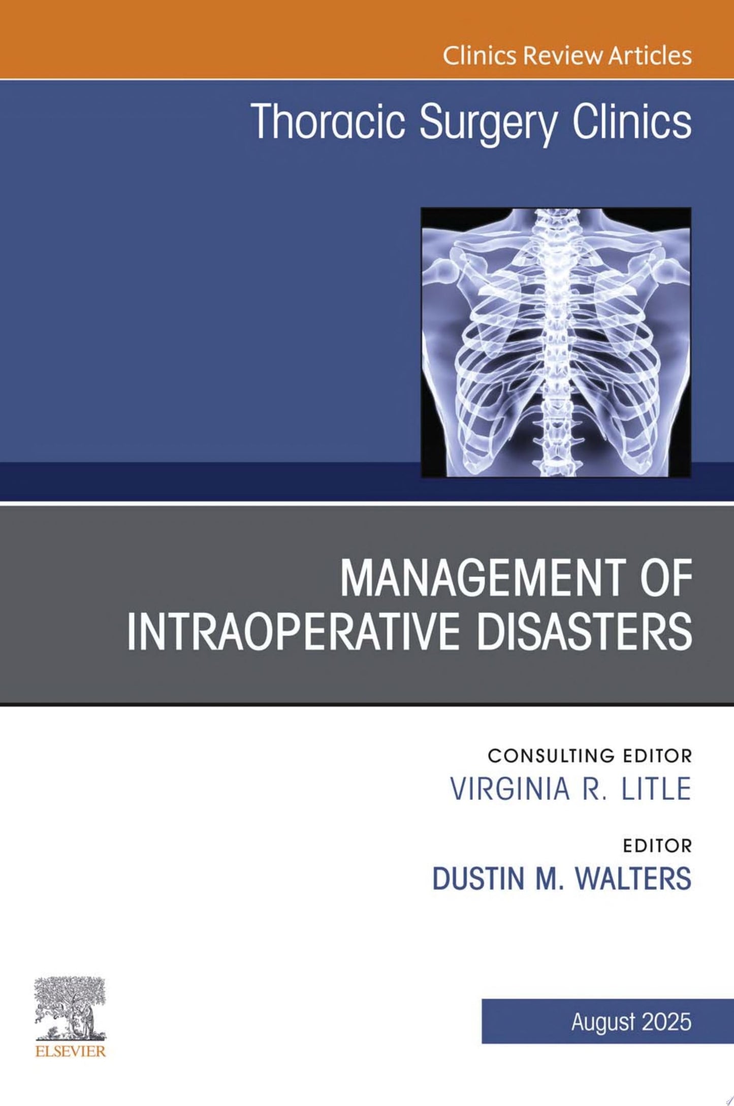 Management of Intraoperative Disasters, An Issue of Thoracic Surgery Clinics