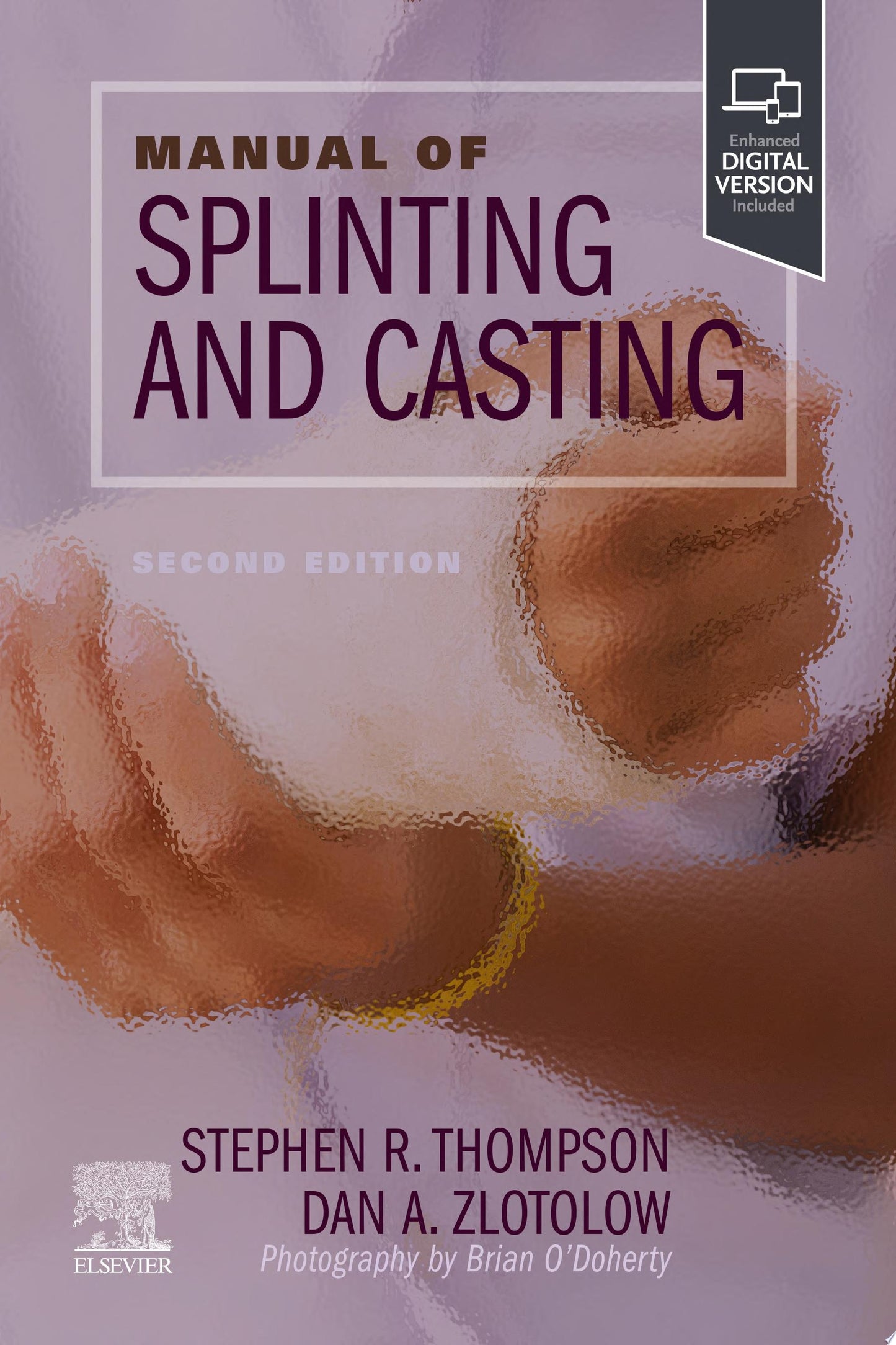 Manual of Splinting and Casting: Manual of Splinting and Casting, 2nd edition