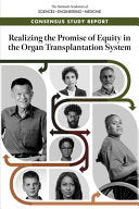 Realizing the Promise of Equity in the Organ Transplantation System