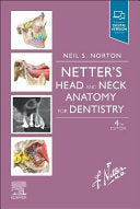 Netter’s Head and Neck Anatomy for Dentistry , 4th Edition