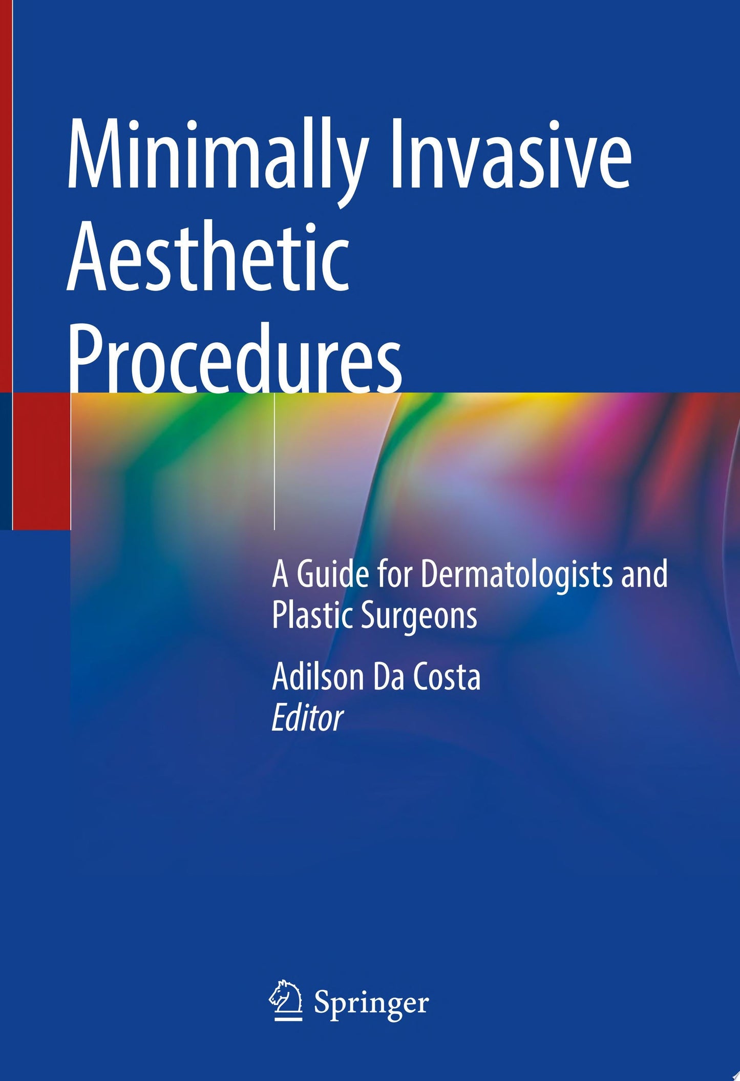 Minimally Invasive Aesthetic Plastic Surgery