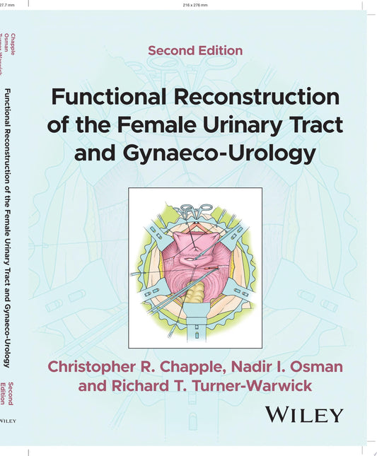 Functional Reconstruction of the Female Urinary Tract and Gynaeco-Urology, 2nd Edition